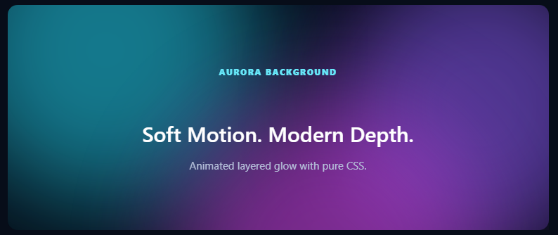 Aurora Background with animated cyan, purple, and magenta blurred CSS glows