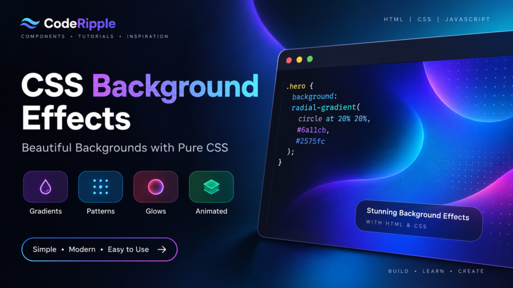10+ Best CSS Background Effects with HTML, CSS & JavaScript