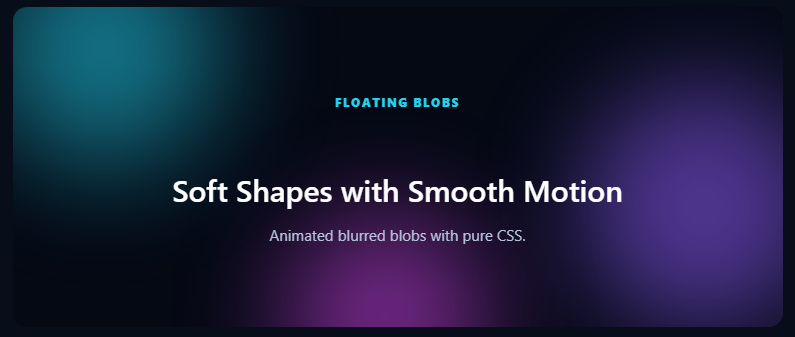 Floating Blobs Background with animated cyan, purple, and magenta blurred CSS shapes