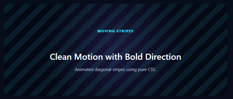 Moving Stripes Background with animated diagonal cyan CSS stripes and a subtle purple glow