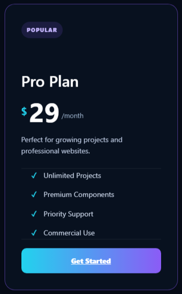 Dark Pricing Card with Pro Plan price, feature checklist, popular badge, and Get Started button