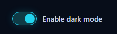Toggle Switch with cyan active state and Enable dark mode label